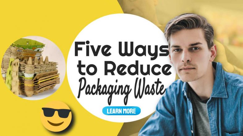 Image text: "5 ways to Reduce Packaging Waste".